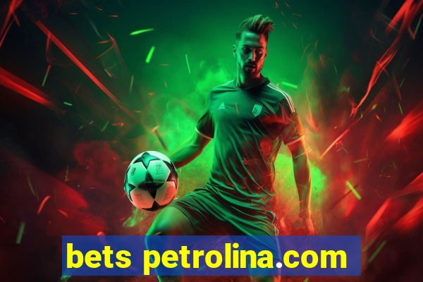 bets petrolina.com